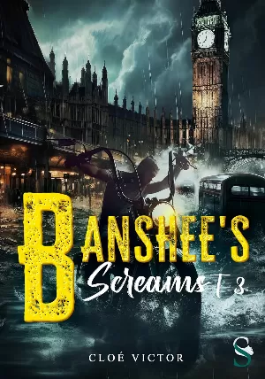 Cloé Victor - Banshee’s Screams, Tome 3 : Lux